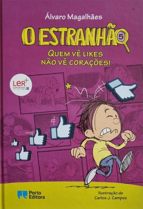 Livro n°5 da coleção "O Estranhão - Quem vê likes não vê corações"