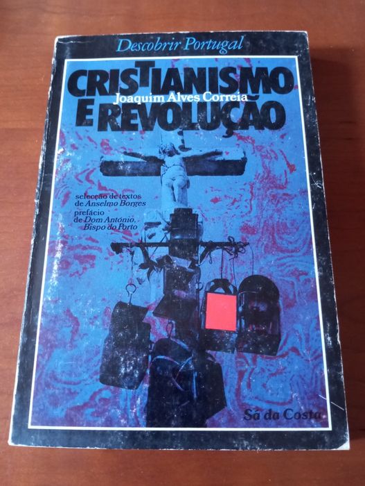 Cristianismo e Revolução - Joaquim Alves Correia