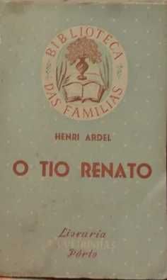 2 livros de Henri Ardel- "A hora decisiva", "O tio Renato"