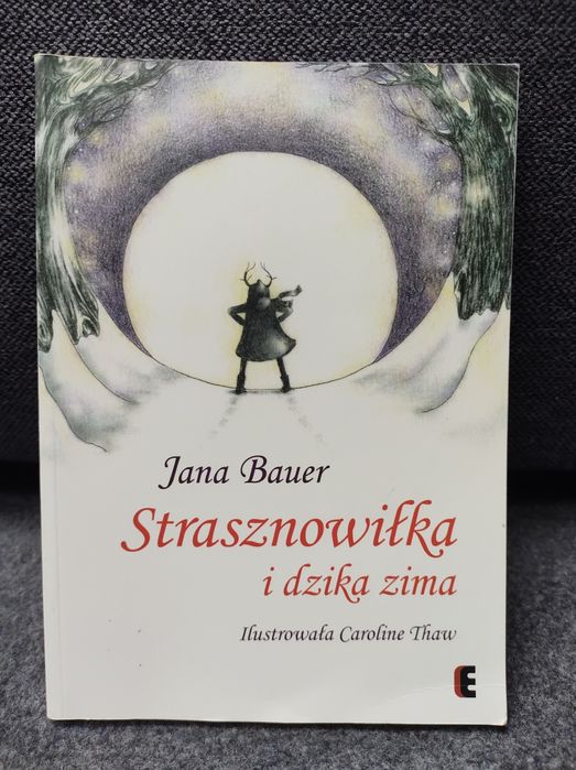Strasznowiłka i dzika zima Jana Bauer