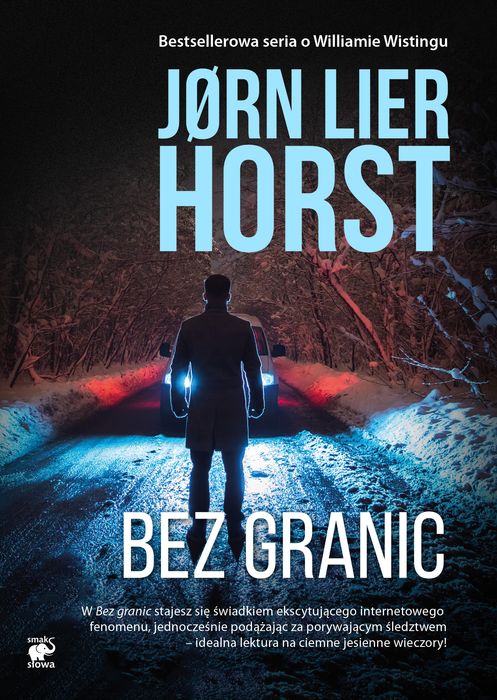 Bez Granic. Seria O Williamie Wistingu. Tom 15 Horst Jorn Lier Jorn Lier Horst