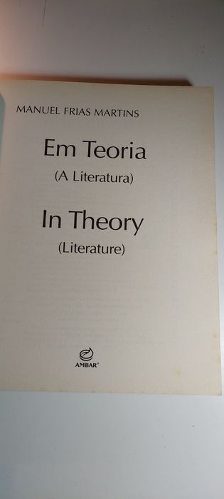Em Teoria (A Literatura) Manuel Frias Martins