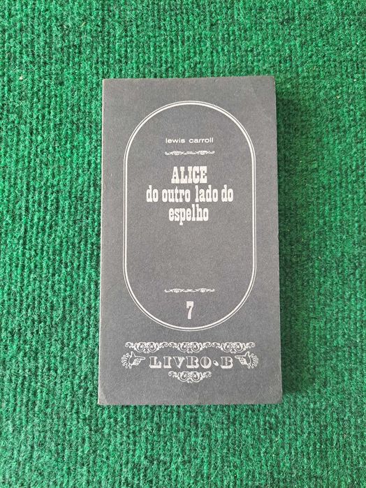 Alice do outro lado do espelho - Lewis Carroll