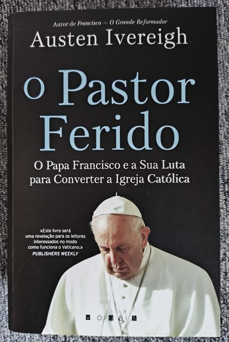 O Pastor Ferido - Austen Ivereigh