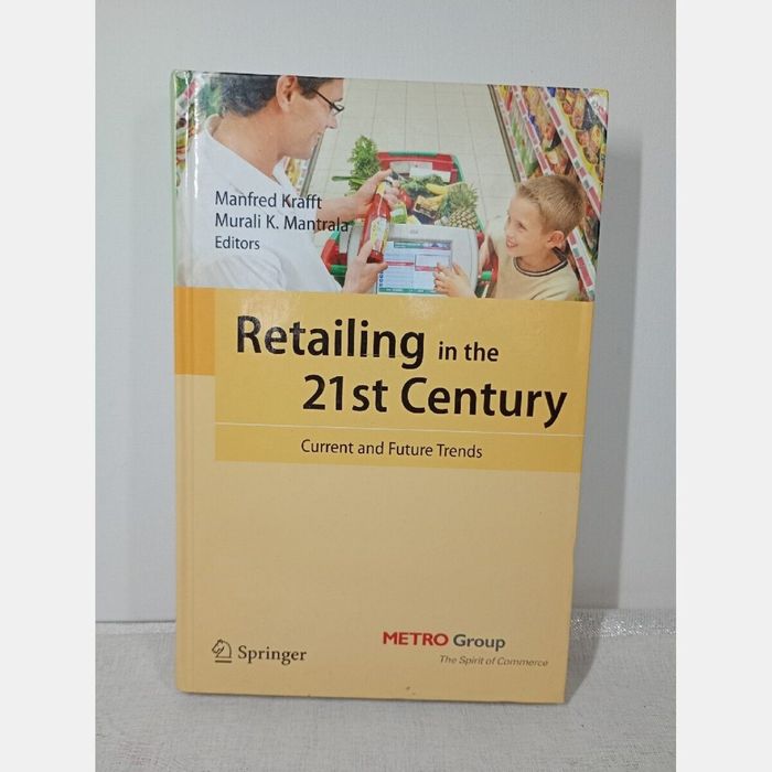 Retailing In The 21th Century. Manfred Krafft
