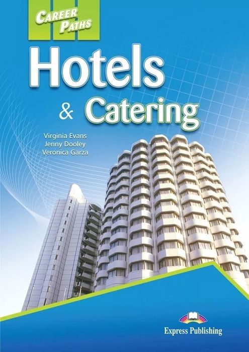 Career Paths Hotels & Catering Student's Book + Kod Digibook Evans Virginia, Dooley Jenny, Garza Veronica Virginia Evans,Jenny Dooley,Veronica Garza