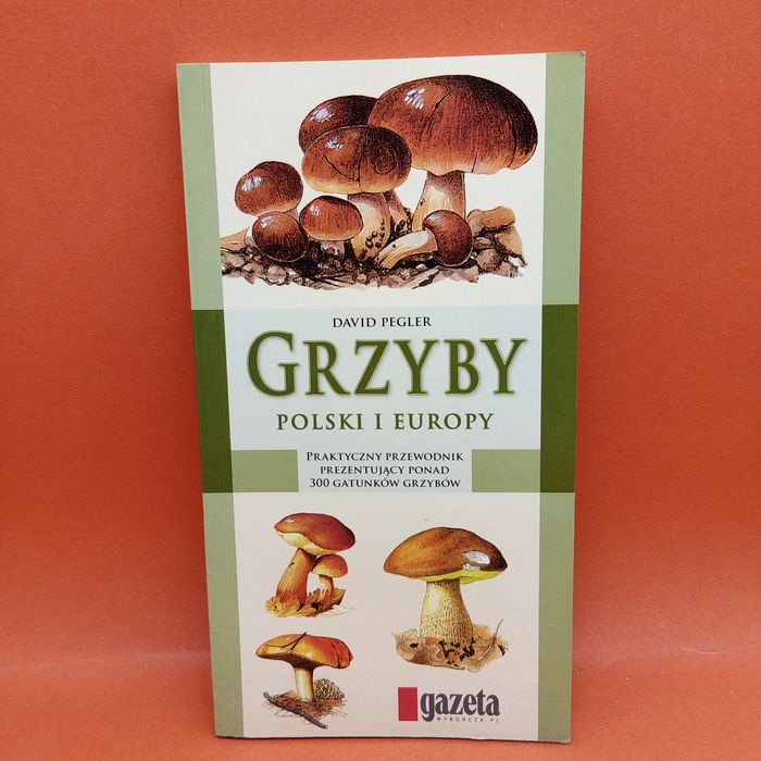 Grzyby Polski i Europy - David Pegler