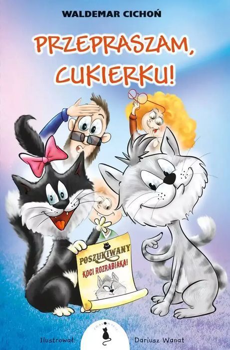 Przepraszam, Cukierku!. Żwakowskie. Nowy Produkt