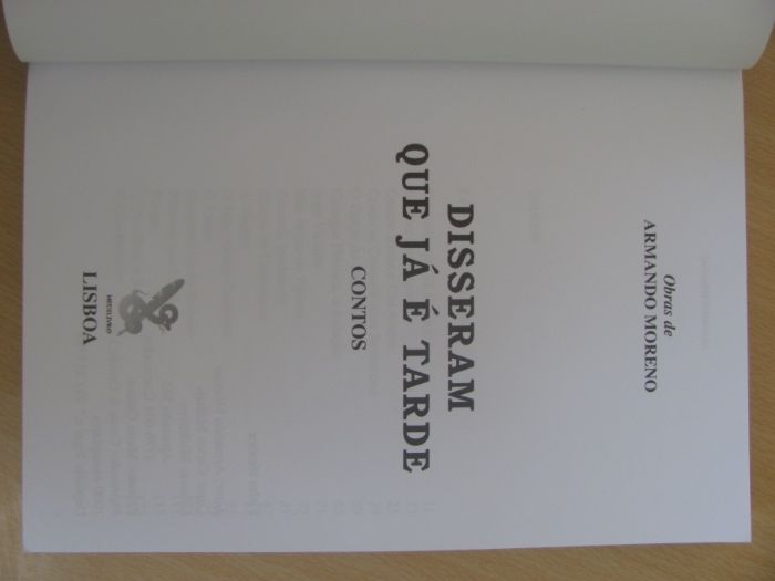 Disseram que já é Tarde de Armando Moreno