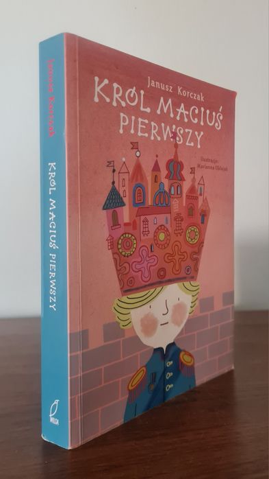 Król Maciuś Pierwszy - Janusz Korczak