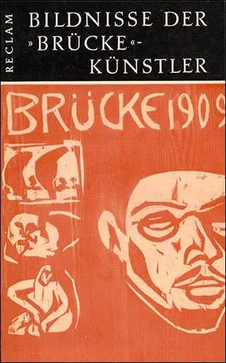 Brücke 1909 - Bildnisse der Brücke-Künstler