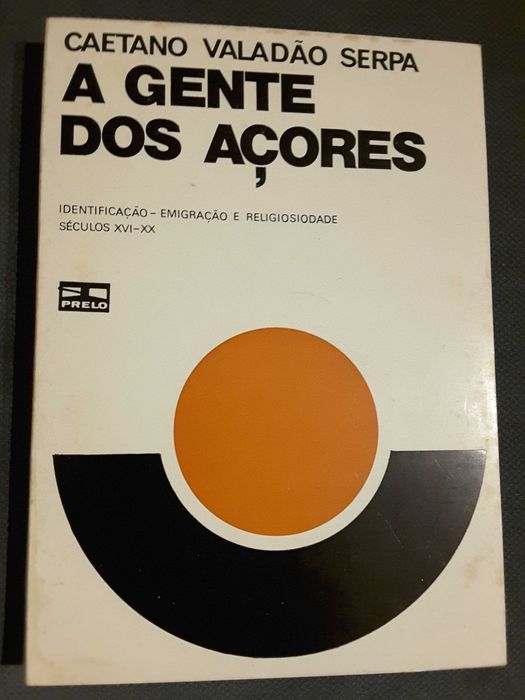 Imigração e Emigração nas Ilhas/Memória Açores/A Gente dos Açores