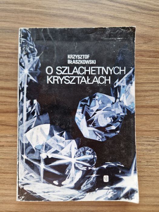 O szlachetnych kryształach - Krzysztof Błaszkowski