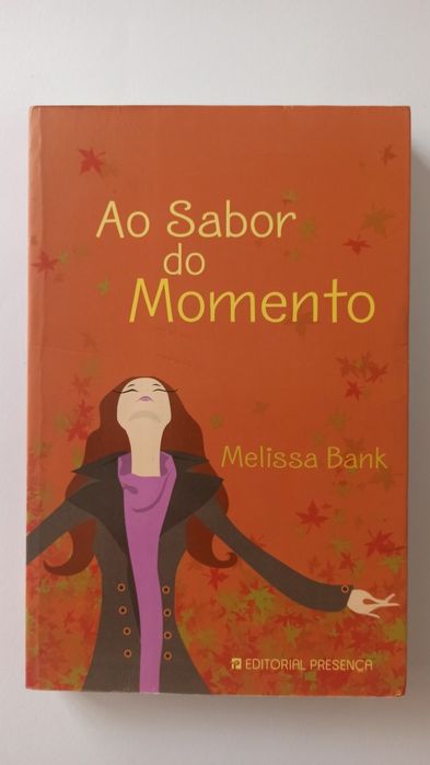 Ao Sabor do Momento - Melissa Bank