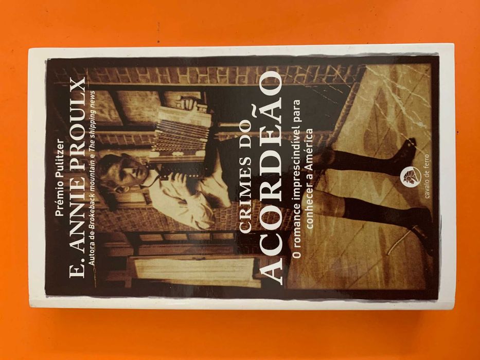 Crimes do Acordeão - E. Annie Proulx