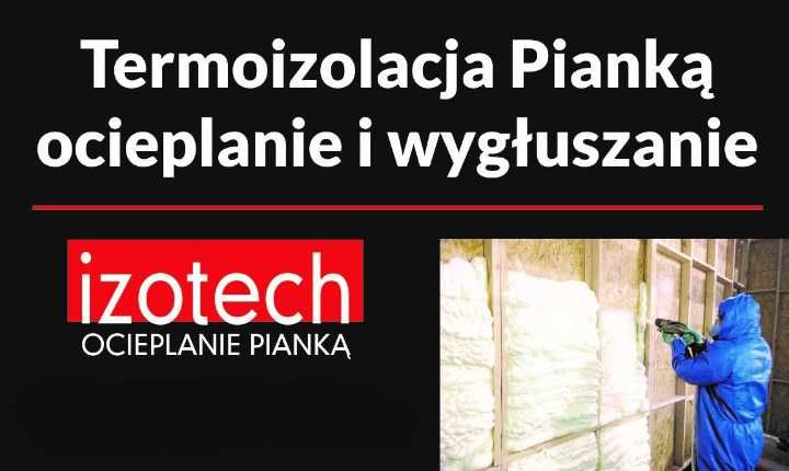 Ocieplanie pianą PUR dachów, stropów, poddasza, dach, remonty, pianka,