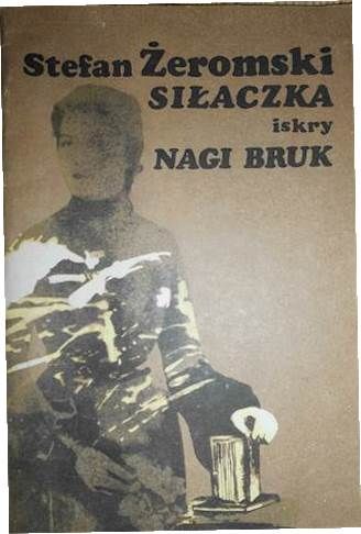 Siłaczka, Nagi Bruk Stefan Żeromski Ax11440