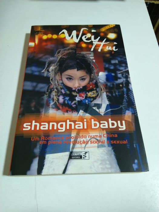 Shanghai Baby, de Wei Hui