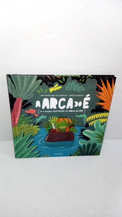 A Arca do É - ou a versão vegetariana da Arca de Noé