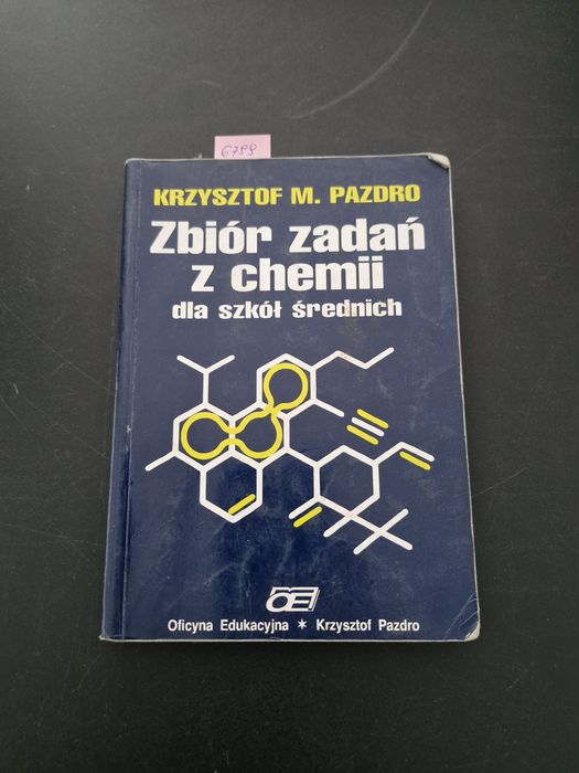 6799. "Zbiór zadań z chemii dla LO i technikum" K.M Pazdro