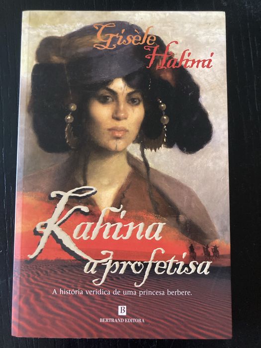 Kahina, a Profetisa - Gisèle Halimi