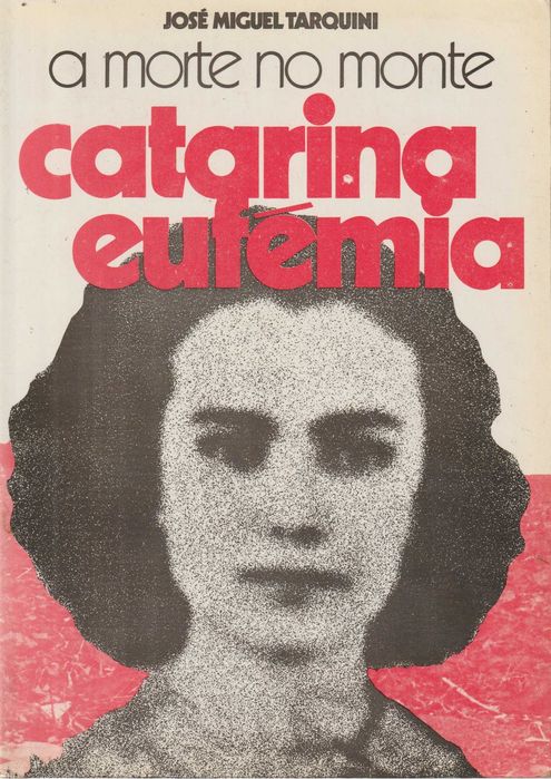 A Morte no Monte: Catarina Eufémia