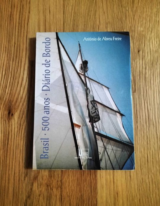António de Abreu Freire - Brasil 500 anos - Diário de bordo