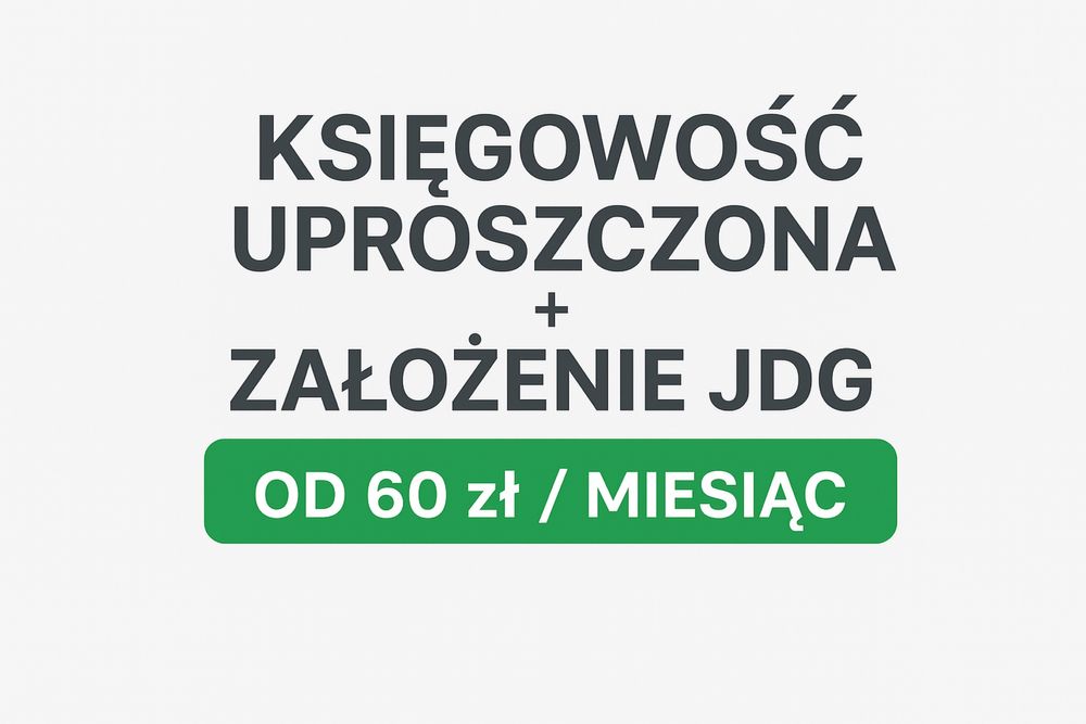 Profesjonalna Księgowość Uproszczona + Kompleksowa Rejestracja JDG