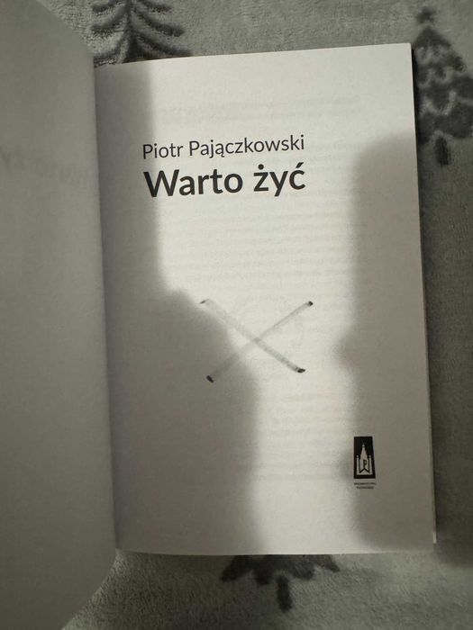Piotr Pajączkowski Warto żyć