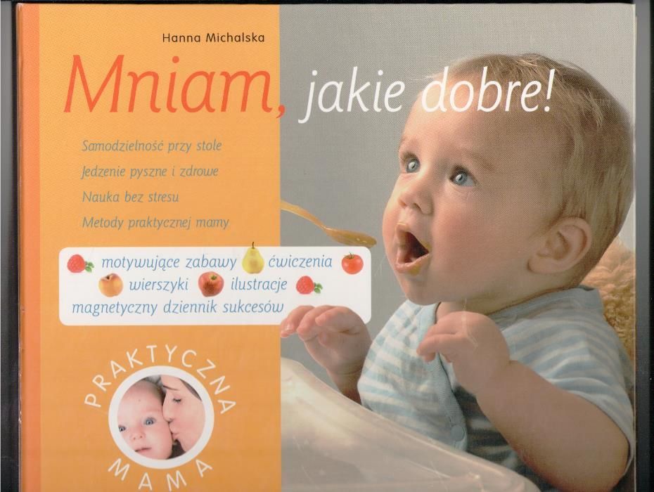 Mniam, jakie dobre! Hanna Michalska Book House