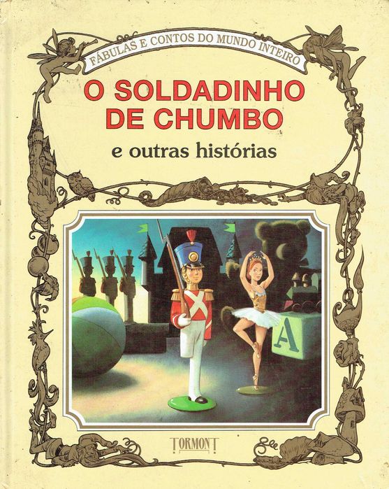 15780

O Soldadinho de Chumbo e outras Histórias

edição Tormont