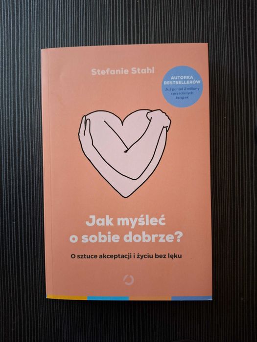 'Jak myśleć o sobie dobrze?' (aut. Stefanie Stahl)