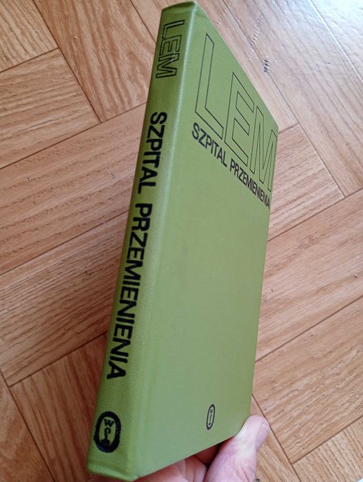 Stanisław Lem: ,, Szpital przemienienia"