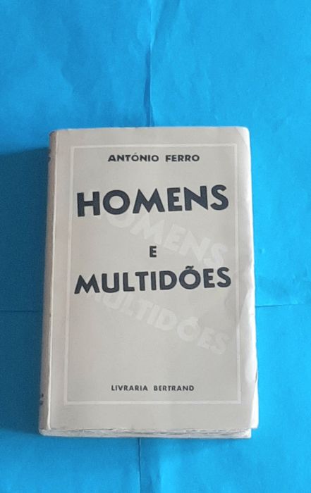 *Homens e Multidões* por António Ferro 1938