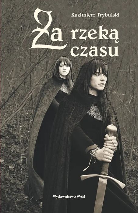 Za rzeką czasu. WAM. Nowy Produkt