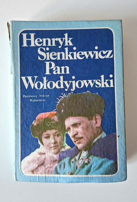 Henryk Sienkiewicz - Pan Wołodyjowski
