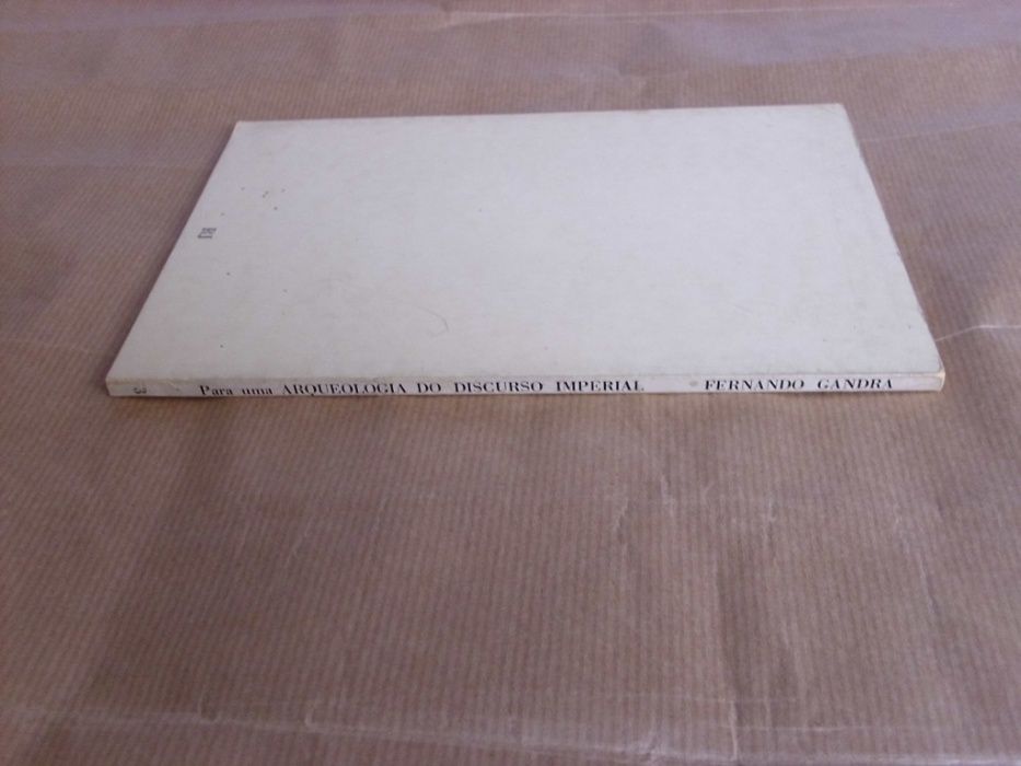 Para uma Arqueologia do Discurso Imperial de Fernando Gandra