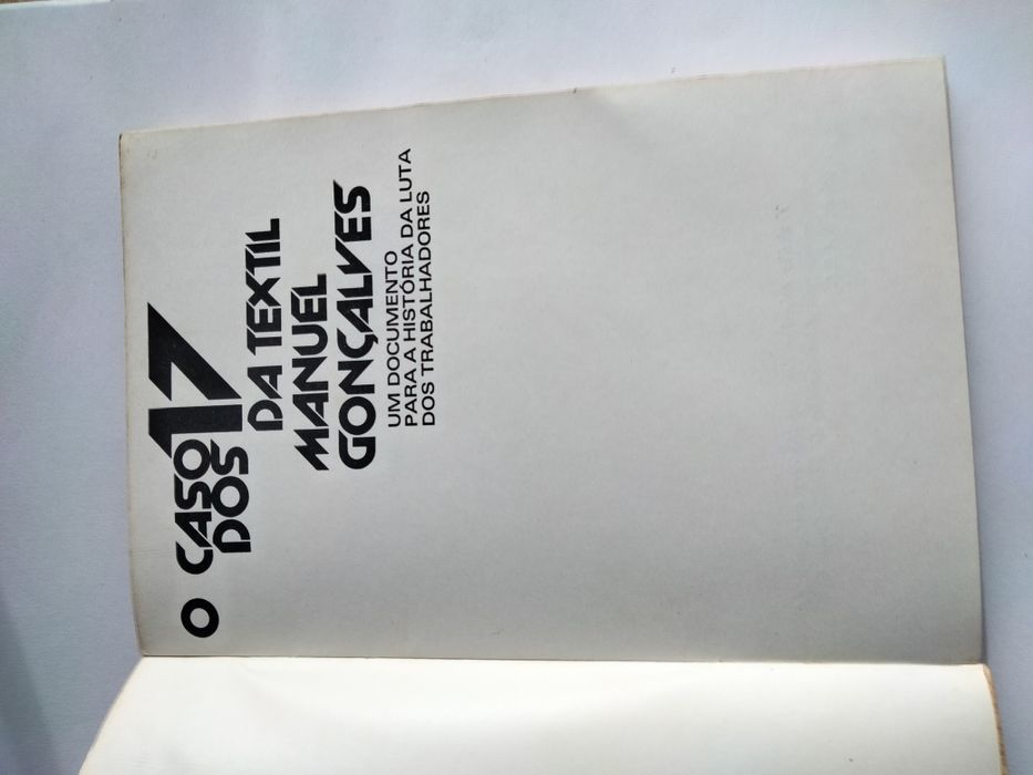 O Caso Dos 17 Da Textil de Gonçalves (Manuel)
