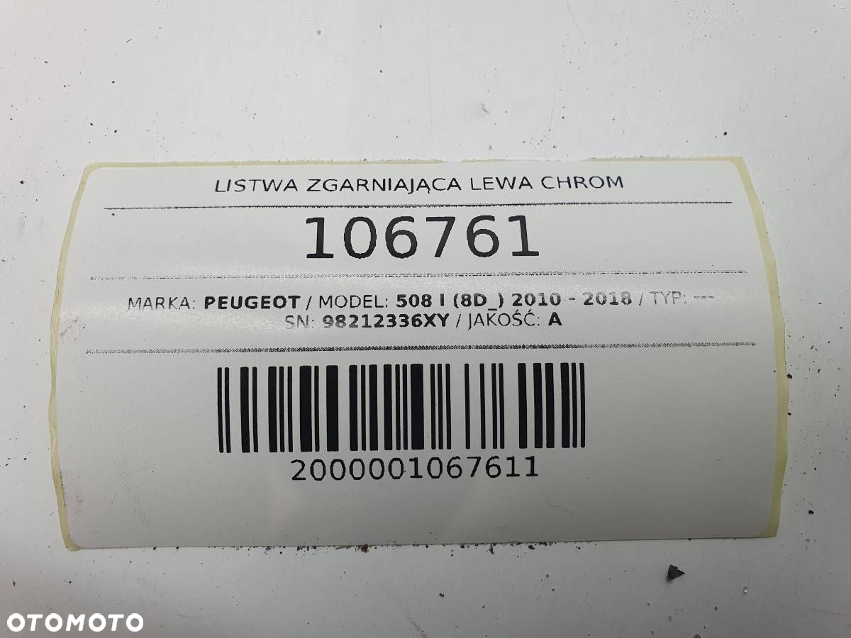 LISTWA ZGARNIAJĄCA LEWA TYŁ PEUGEOT 508 II KOMBI SW 98212336XY - 5