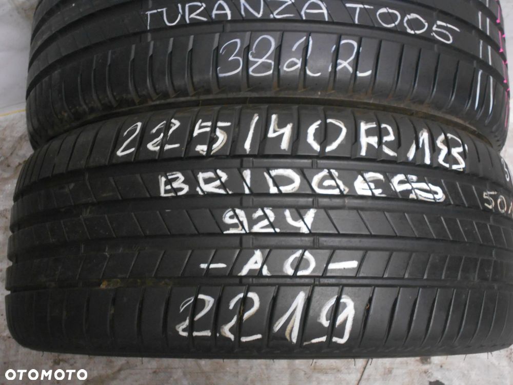 OPONY 225/40R18 BRIDGESTONE TURANZA T005 AO DOT 3822 / 2219 7MM - 3
