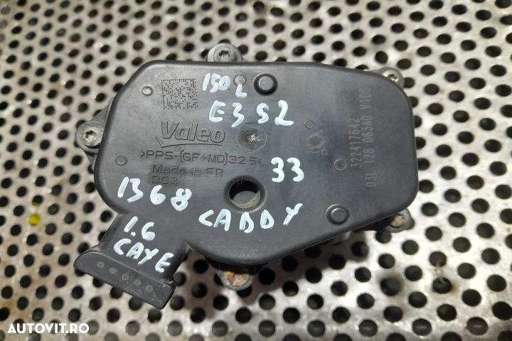 Clapeta acceleratie 03L128063AD 03L128063AD Volkswagen VW Caddy 3 [fa - 1