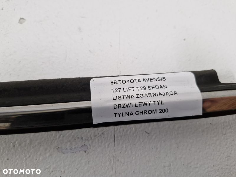 TOYOTA AVENSIS T27 LIFT T29 SEDAN LISTWA ZGARNIAJĄCA DRZWI LEWY TYŁ TYLNA CHROM - 4