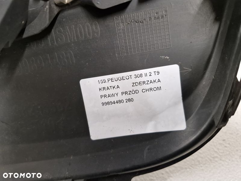 PEUGEOT 308 2 II T9 KRATKA ZDERZAKA ATRAPA CHROM PRAWY PRZÓD PRAWA 99894480 - 8