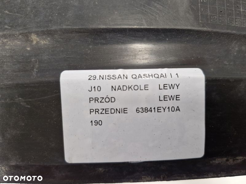 NISSAN QASHQAI 1 I J10 NADKOLE LEWY PRZÓD LEWE PRZEDNIE 63841EY10A - 3