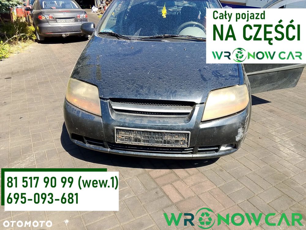 Daewoo Kalos (02-07r.) 1.4 B 82KM. Silnik F14S3 Skrzynia M79 lakier.Cały na części. GWARANCJA !!!  Przód Tył Zestaw Komplet Drzwi Klapa Zderzak Błotnik Maska Grill Atrapa Szyba Pas Lampa Lusterko Boczki Fotel Kanapa Kokpit Deska Rozdzielcza Przełącznik Włącznik Sterownik Przewody Wiązka Instalacja Moduł Komputer Czujnik Listwa Pompa Alternator Wtryski Głowica Rozrusznik Kompresor Sprzęgło Dwumas Silnik Skrzynia ABS Klimatyzacji Paliwa Wspomagania Kolektor Turbina Przepustnica Zawór Chłodnica Koło Hak Belka Sanki Zawieszenie Mcpherson Półoś Amortyzator Wydech Tłumik Zacisk Most - 9
