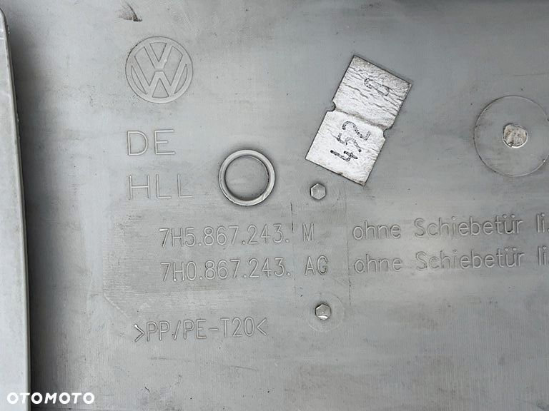 OSŁONA TAPICERKA POSZYCIE SŁUPKA B LEWA MATERIAŁ VW T5 LIFT CARAVELLE MULTIVAN TRANSPORTER 7H5867243 7H5867243M - 6