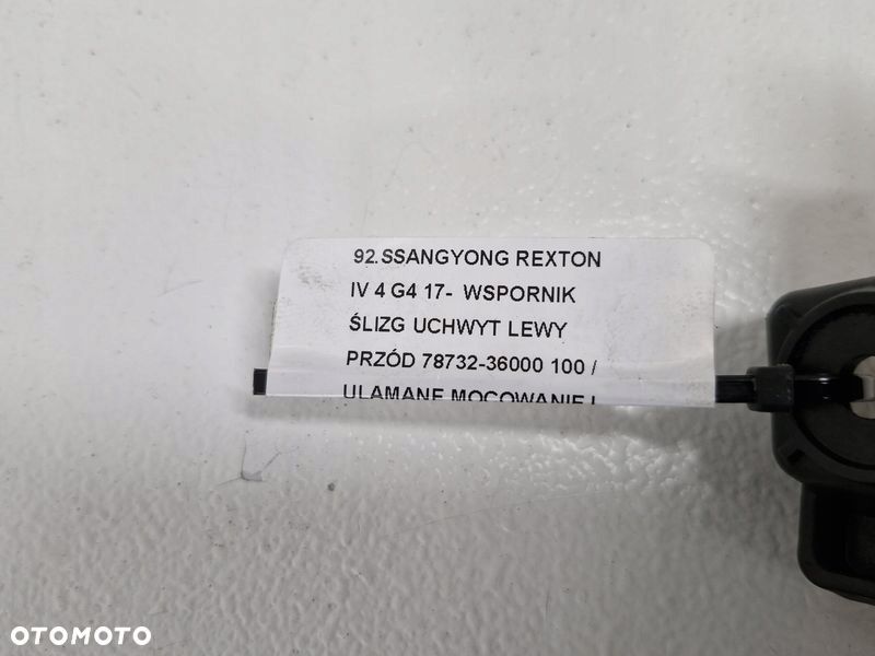 SSANGYONG REXTON IV 4 G4 17- WSPORNIK ŚLIZG UCHWYT LEWY PRZÓD 78732-36000 - 6