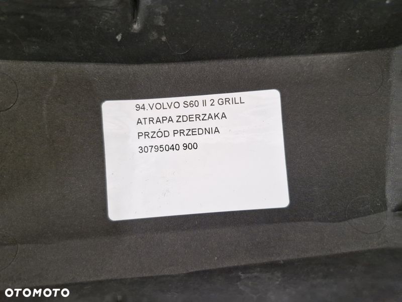 VOLVO S60 2 II GRILL ATRAPA ZDERZAKA PRZÓD PRZEDNIA 30795040 - 8