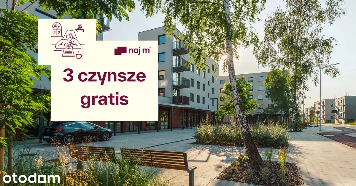Najem od 6msc | Niska kaucja | Bezpieczna umowa