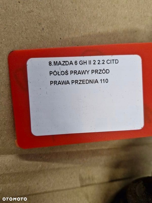 MAZDA 6 GH II 2 2.2 CITD PÓŁOŚ PRAWY PRZÓD PRAWA PRZEDNIA DŁUGA - 7